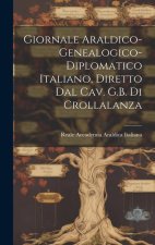 Giornale Araldico-Genealogico-Diplomatico Italiano, Diretto Dal Cav. G.B. Di Crollalanza