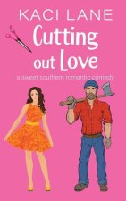 Cutting out Love: A Sweet Southern Romantic Comedy