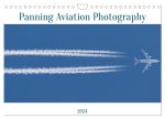 Panning Aviation Photography (Wall Calendar 2024 DIN A4 landscape), CALVENDO 12 Month Wall Calendar