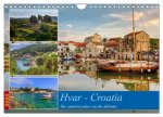 Hvar - Croatia The sunniest place on the Adriatic. (Wall Calendar 2024 DIN A4 landscape), CALVENDO 12 Month Wall Calendar