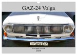 GAZ-24 Volga - A car Made in USSR (Wall Calendar 2024 DIN A3 landscape), CALVENDO 12 Month Wall Calendar