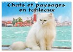 Chats et paysages en tableaux (Calendrier mural 2024 DIN A3 vertical), CALVENDO calendrier mensuel