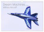 Dream Machines Military Aircraft (Wall Calendar 2024 DIN A4 landscape), CALVENDO 12 Month Wall Calendar