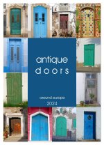 antique doors around europe (Wall Calendar 2024 DIN A3 portrait), CALVENDO 12 Month Wall Calendar