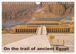 On the trail of the ancient Egypt (Wall Calendar 2024 DIN A4 landscape), CALVENDO 12 Month Wall Calendar