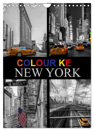 Colour Key in New York (Wall Calendar 2024 DIN A4 portrait), CALVENDO 12 Month Wall Calendar
