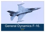 General Dynamics F-16 Fighting Falcon (Wall Calendar 2024 DIN A3 landscape), CALVENDO 12 Month Wall Calendar