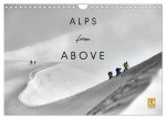 Alps from Above (Wall Calendar 2024 DIN A4 landscape), CALVENDO 12 Month Wall Calendar