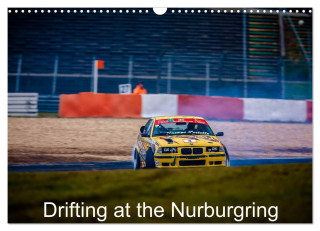 Drifting at the Nurburgring (Wall Calendar 2024 DIN A3 landscape), CALVENDO 12 Month Wall Calendar
