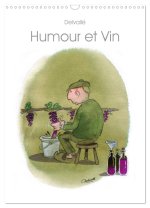 Humour et Vin (Calendrier mural 2024 DIN A3 horizontal), CALVENDO calendrier mensuel