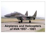 Airplanes and Helicopters of NVA 1957 - 1991 (Wall Calendar 2024 DIN A3 landscape), CALVENDO 12 Month Wall Calendar