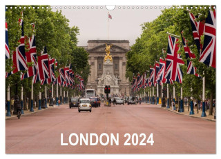 London 2024 (Wall Calendar 2024 DIN A3 landscape), CALVENDO 12 Month Wall Calendar