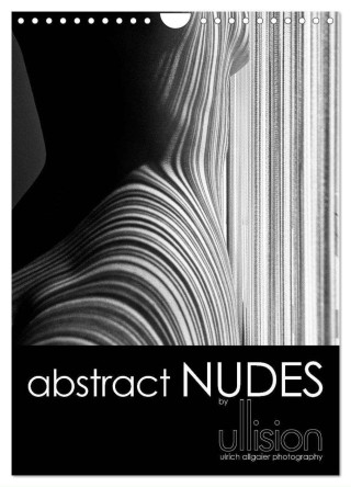 abstract NUDES / UK Version (Wall Calendar 2024 DIN A4 portrait), CALVENDO 12 Month Wall Calendar