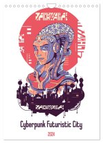 Cyberpunk Futuristic City (Wall Calendar 2024 DIN A4 portrait), CALVENDO 12 Month Wall Calendar