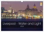Liverpool - Water and Light (Wall Calendar 2024 DIN A3 landscape), CALVENDO 12 Month Wall Calendar