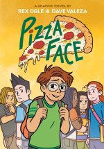 Pizza Face: A Graphic Novel (Four Eyes #2)