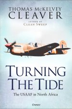 Turning the Tide: The Usaaf in North Africa