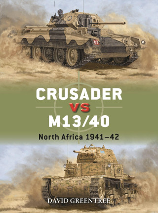 Crusader Vs M13/40: North Africa 1941-42