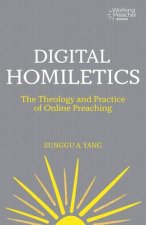 Digital Homiletics: The Theology and Practice of Online Preaching