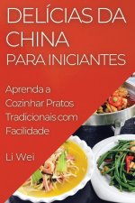 Delícias da China para Iniciantes