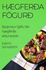 H?gfer?a Fögur?