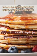 100 maitsvat krepi- ja pannkoogiretsepti