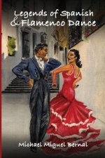 Legends of Spanish & Flamenco Dance