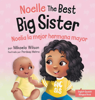 Noelle the Best Big Sister / Noelia la Hermana Mayor