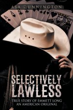 Selectively Lawless