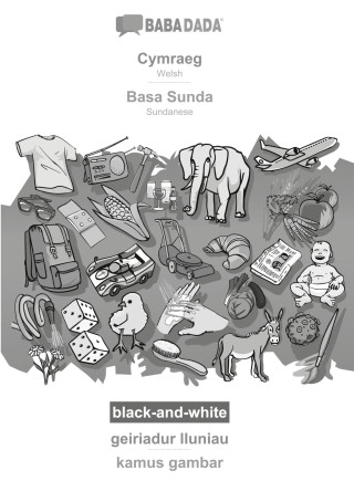 BABADADA black-and-white, Cymraeg - Basa Sunda, geiriadur lluniau - kamus gambar