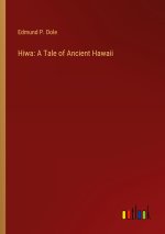 Hiwa: A Tale of Ancient Hawaii
