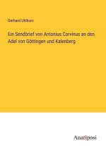 Ein Sendbrief von Antonius Corvinus an den Adel von Göttingen und Kalenberg