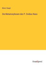 Die Metamorphosen des P. Ovidius Naso