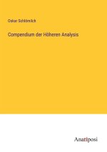 Compendium der Höheren Analysis