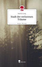 Stadt der verlorenen Träume. Life is a Story - story.one