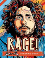 Rage! A Coloring Book: Revolutionary Sounds Unleashed- An Artistic Journey Through Activism and Music