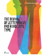 The Revival of Letterpress and Handmade Type