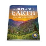 Our Planet Earth: Mountains, Forests & Other Ecosystems