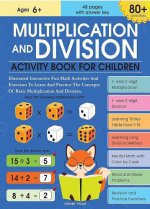 Multiplication and Division Activity Book: 80+ Activities Inside