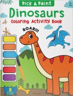 Dinosaurs: Pick and Paint Coloring Activity Book