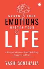 Manage Your Emotions Master Your Life