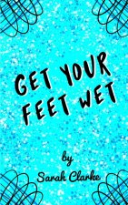 Get Your Feet Wet