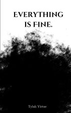 Everything is Fine.