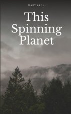 This Spinning Planet