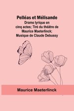 Pelléas et Mélisande