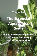 The Essential Aquaponics Guide