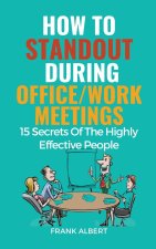 How To Standout During Office/Work Meetings