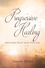 Progressive Healing
