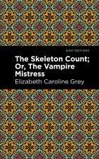The Skeleton Count: Or, the Vampire Mistress
