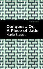Conquest: Or, a Piece of Jade